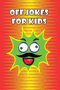 Off Jokes For Kids