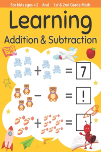 Learning Addition & Subtraction For kids ages +2, 1st & 2nd Grade