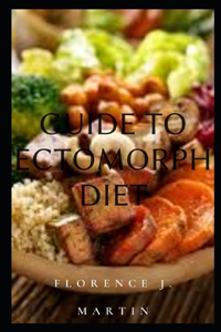 Guide to Ectomorph Diet
