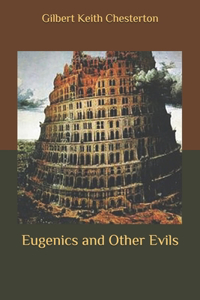 Eugenics and Other Evils