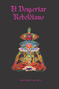 El despertar rebeldiano