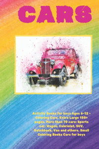 Activity Books for boys Ages 6-12 - Coloring Cars. Extra Large 150+ pages. More than 70 cars