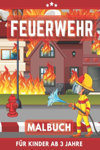 Feuerwehr Malbuch für Kinder Ab 3 Jahre