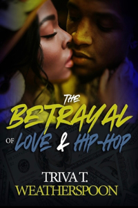 The Betrayal of Love & Hip-Hop