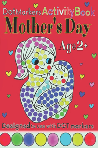 Mother's Day Dot Markers Activity Book Age 2+