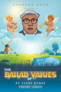 The Ballad of Values At Close Range