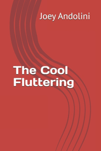 Cool Fluttering