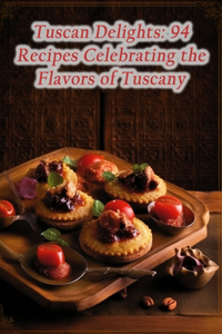Tuscan Delights