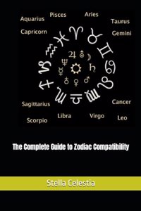 Complete Guide to Zodiac Compatibility