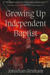 Growing Up Independent Baptist