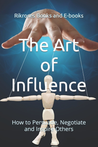 Art of Influence