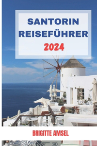 Santorin Reiseführer 2024
