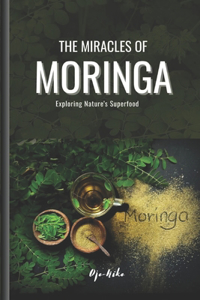 miracles of Moringa