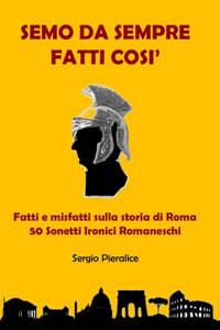 Semo Da Sempre Fatti Così