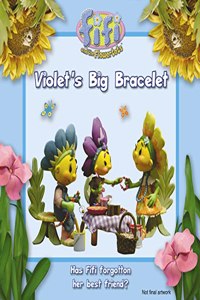 Fifi and the Flowertots â€“ Violetâ€™s Big Bracelet: Read-to-Me Storybook