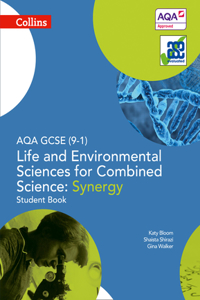 Collins GCSE Science - Aqa GCSE (9-1) Life and Environmental Sciences Aqa Combined Science: Synergy