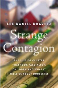 Strange Contagion