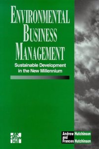 Environmental Business Management - Sustainable Development In The New Millenium