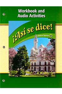 Asi Se Dice! Workbook and Audio Activities