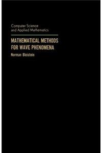 Mathematical Methods for Wave Phenomena