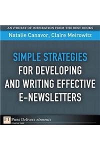 Simple Strategies for Developing and Writing Effective E-Newsletters