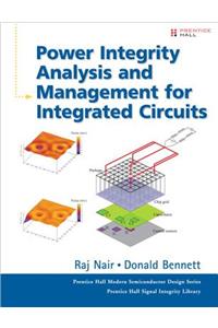 Power Integrity Analysis and Management for Integrated Circuits (Paperback)