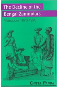 Decline of the Bengal Zamindars: Midnapore 1870-1920