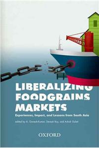 Liberalizing Foodgrains Markets