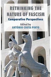 Rethinking the Nature of Fascism