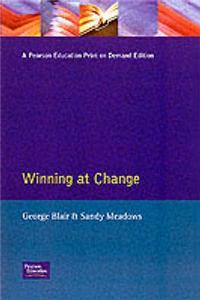 Winning At Change: How To Make Change Work For You