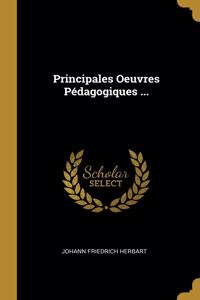 Principales Oeuvres Pédagogiques ...