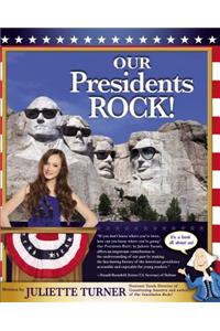 Our Presidents Rock!