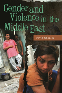 Gender and Violence in the Middle East