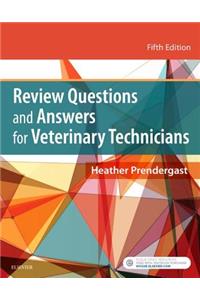 Review Questions and Answers for Veterinary Technicians