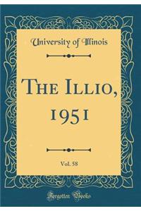 The Illio, 1951, Vol. 58 (Classic Reprint)