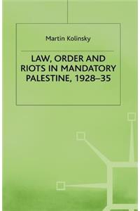 Law, Order and Riots in Mandatory Palestine, 1928-35