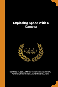 Exploring Space With a Camera