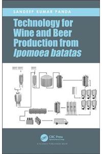 Technology for Wine and Beer Production from Ipomoea batatas