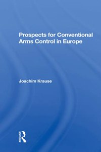 Prospects for Conventional Arms Control in Europe