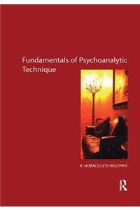 Fundamentals of Psychoanalytic Technique