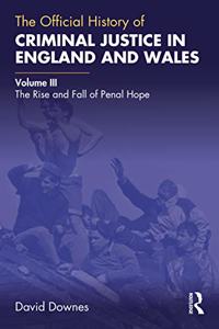 Official History of Criminal Justice in England and Wales