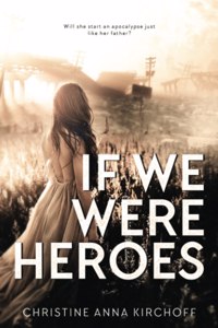 If We Were Heroes
