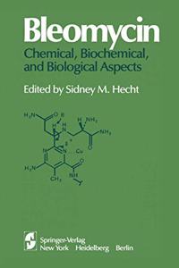 Bleomycin: Chemical, Biochemical, and Biological Aspects