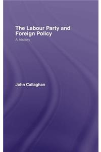 The Labour Party and Foreign Policy