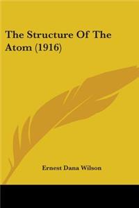 Structure Of The Atom (1916)