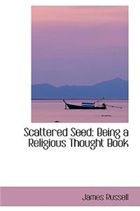 Scattered Seed