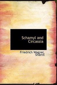 Schamyl and Circassia