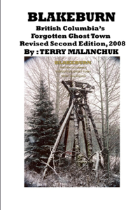 Blakeburn-British Columbia's Forgotten Ghost Town-Revised Second Edition