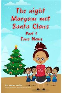 night Maryam met Santa Claus-part 1-True News