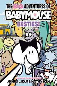 The Big Adventures of Babymouse: Besties! (Book 2)